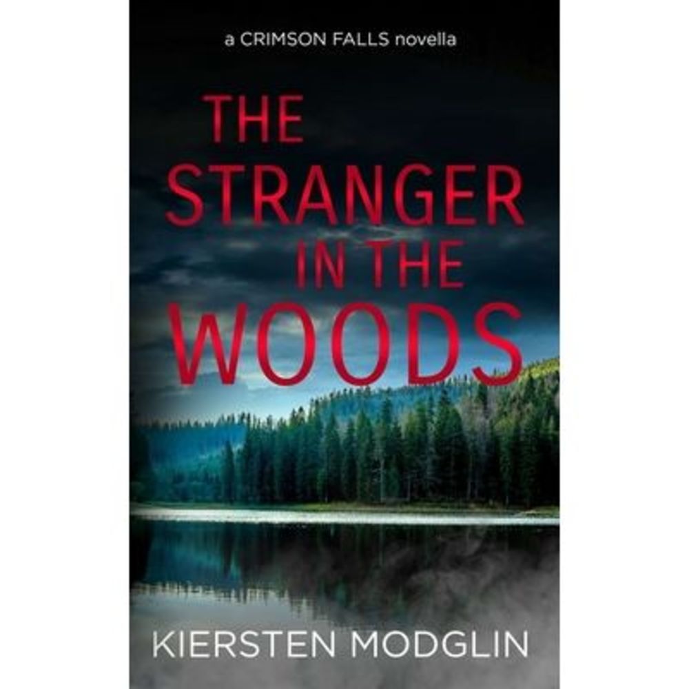The Stranger in the Woods -- Kiersten Modglin